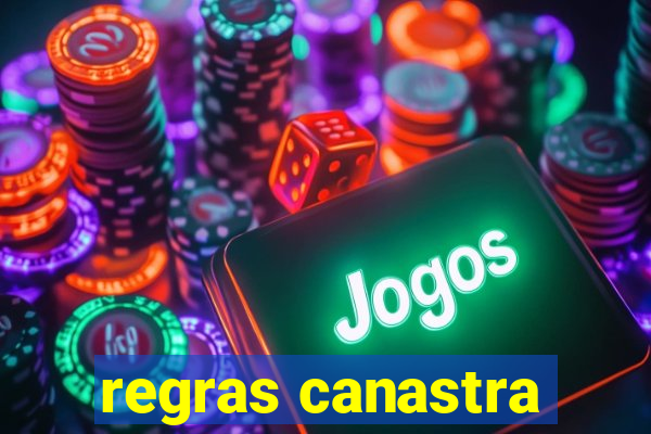 regras canastra